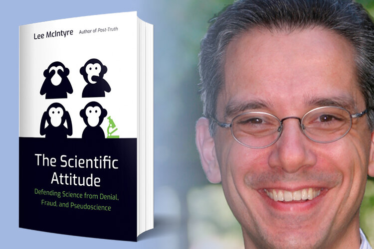The Philosophy of Science and the Scientific Attitude with Lee McIntyre